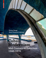 Cuban Modernism - Victor Deupi, Jean-François Lejeune