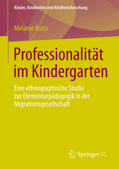 Professionalit&auml;t im Kindergarten - Melanie Kuhn