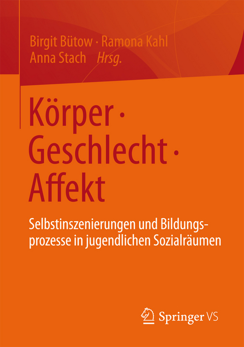 K&ouml;rper &bull; Geschlecht &bull; Affekt - 