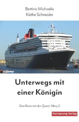 Unterwegs mit einer Königin