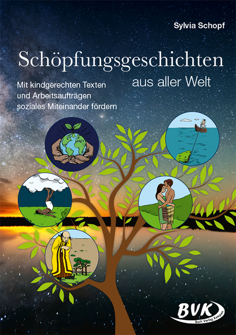 Sch&ouml;pfungsgeschichten aus aller Welt - Sylvia Schopf