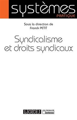 Syndicalisme et droits syndicaux -  PETIT 1RE ED 2019