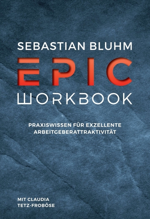 Epic Workbook - Sebastian Bluhm, Claudia Tetz-Frob&ouml;se