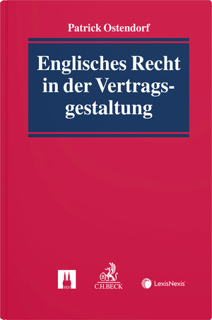 Englisches Recht in der Vertragsgestaltung - Patrick Ostendorf