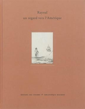 RAYNAL. UN REGARD VERS L'AMERIQUE