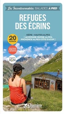 Ecrins refuges rando à pied Auvergne-Rhône-Alpes
