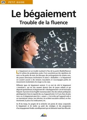 BEGAIEMENT -LE- TROUBLE DE LA FLUENCE -  Collectif