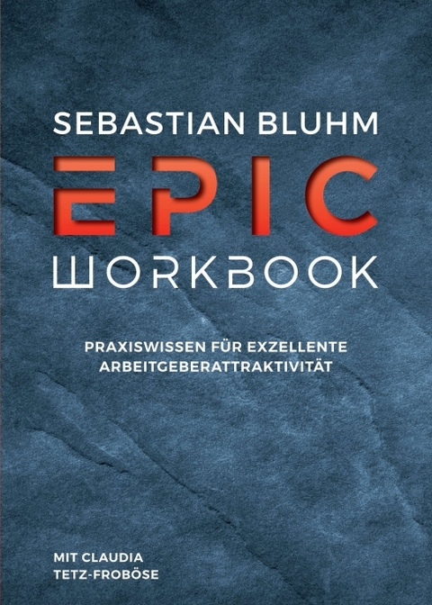 Epic Workbook - Sebastian Bluhm, Claudia Tetz-Frob&ouml;se