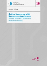 Active Learning with Uncertain Annotators - Adrian Calma