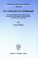 Der Au&szlig;enseiter im Arbeitskampf. - Gregor Th&uuml;sing