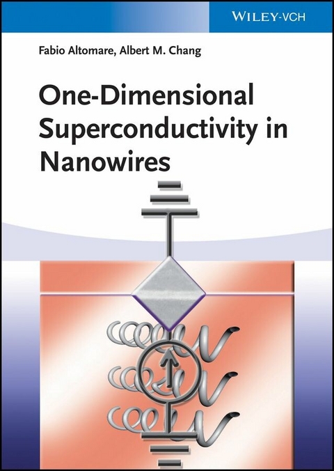 One-Dimensional Superconductivity in Nanowires - Fabio Altomare, Albert M. Chang
