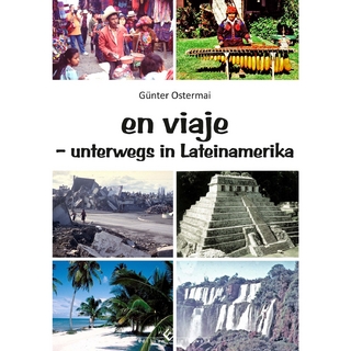 en viaje - unterwegs in Lateinamerika