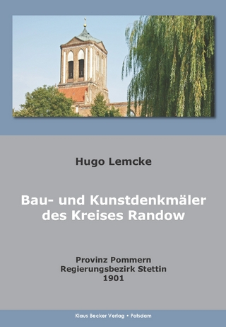 Die Bau- und Kunstdenkmäler des Kreises Randow