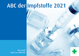 ABC der Impfstoffe 2021 - Ute Arndt, Sigrid Ley-K&ouml;llstadt