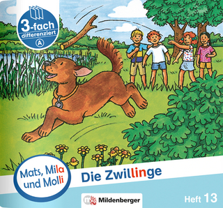 Mats, Mila und Molli – Heft 13: Die Zwillinge – A