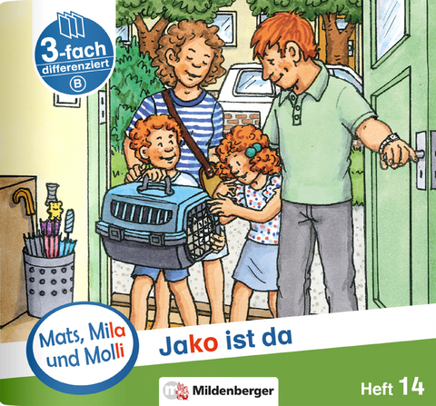 Mats, Mila und Molli &ndash; Heft 14: Jako ist da &ndash; B - Axel Wolber, Gabriele Heinisch