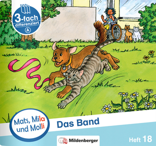 Mats, Mila und Molli – Heft 18: Das Band – A