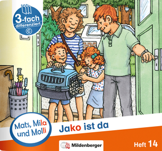 Mats, Mila und Molli – Heft 14: Jako ist da – C