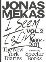 I Seem to Live - Jonas Mekas