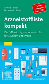 Arzneistoffliste kompakt - Andreas Fidrich, Hermann Caspar R&ouml;mer