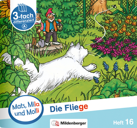 Mats, Mila und Molli &ndash; Heft 16: Die Fliege &ndash; A - Axel Wolber, Gabriele Heinisch