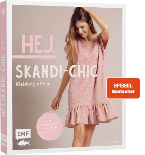 Hej. Skandi-Chic &ndash; Kleidung n&auml;hen - Anja Roloff