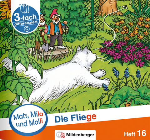 Mats, Mila und Molli &ndash; Heft 16: Die Fliege &ndash; C - Axel Wolber, Gabriele Heinisch