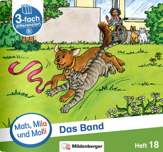 Mats, Mila und Molli – Heft 18: Das Band – B