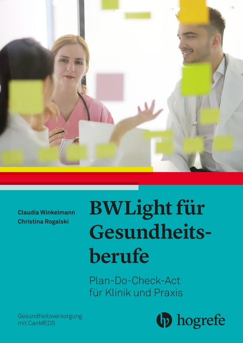 BWLight f&uuml;r Gesundheitsberufe - Claudia Winkelmann, Christina Rogalski