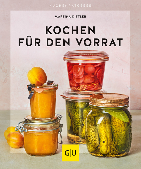 Kochen für den Vorrat - Martina Kittler