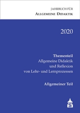 Jahrbuch f&uuml;r Allgemeine Didaktik 2020 - 