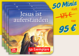 Jesus ist auferstanden. Mini-Bilderbuch. Paket mit 50 Exemplaren zum Vorteilspreis
