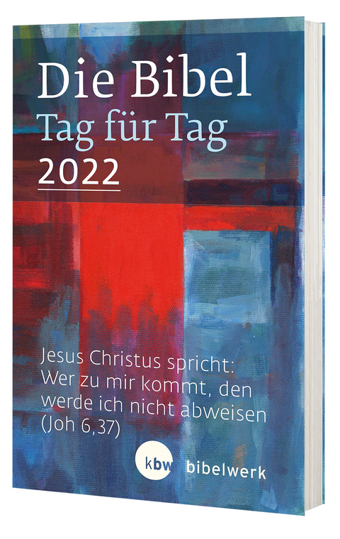 Bibel Tag f&uuml;r Tag 2022 - Ralf B&ouml;ge, Fabian Brand, Angelika Gassner, Monika Gunkel, J&uuml;rgen Kaufmann, Hanns Sauter, Stefan Schlager
