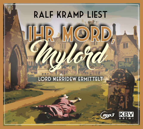 Ihr Mord, Mylord - Ralf Kramp