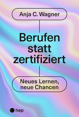 Berufen statt zertifiziert - Anja C. Wagner
