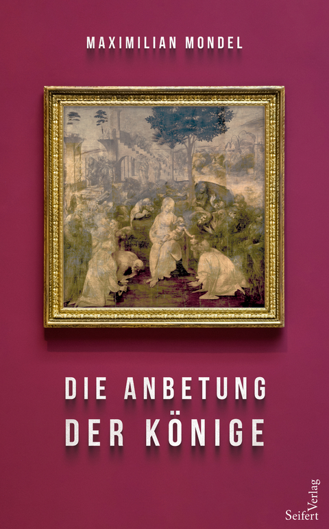Die Anbetung der K&ouml;nige - Maximilian Mondel
