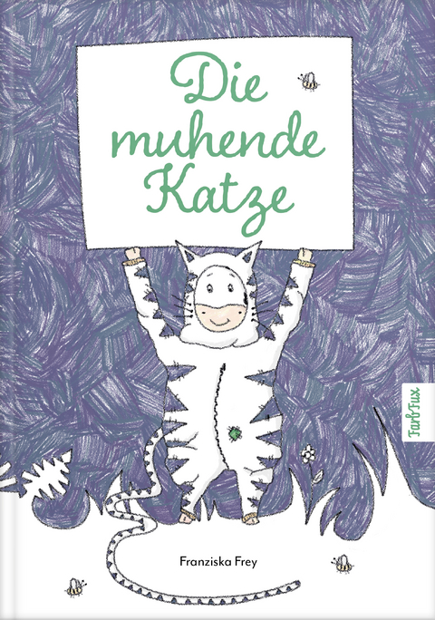 Die muhende Katze - Franziska Frey