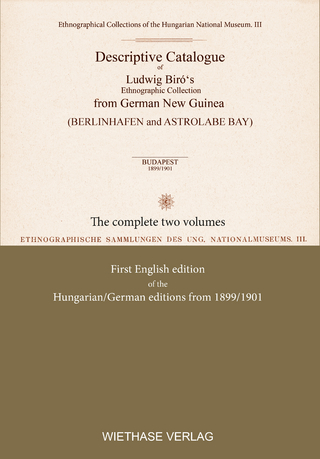 Descriptive Catalogue of Ludwig Biró‘s Ethnographic Collection