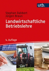 Landwirtschaftliche Betriebslehre - Stephan Dabbert, J&uuml;rgen Braun