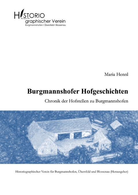 Burgmannshofer Hofgeschichten - Maria Hennl