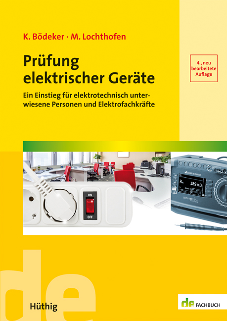 Pr&uuml;fung elektrischer Ger&auml;te - Klaus B&ouml;deker, Michael Lochthofen
