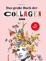 Das gro&szlig;e Buch der Collagen - Maria Rivans
