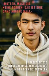 &laquo;Mutter, mach dir keine Sorgen, das ist eine ganz andere Welt.&raquo;