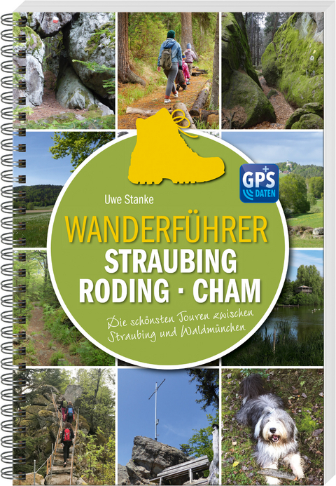 Wanderf&uuml;hrer Straubing &bull; Roding &bull; Cham - Uwe Stanke