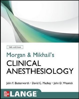Morgan and Mikhail's Clinical Anesthesiology, 5th edition