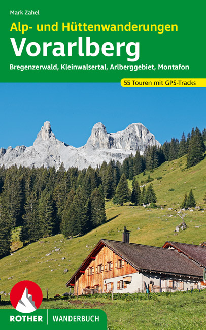 Alp- und H&uuml;ttenwanderungen Vorarlberg - Mark Zahel