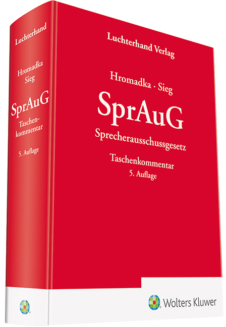 SprAuG Sprecherausschussgesetz - Wolfgang Hromadka, Rainer Sieg