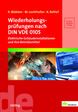 Wiederholungspr&uuml;fungen nach DIN VDE 0105 - Klaus B&ouml;deker, Michael Lochthofen, Kirsten Rohlof