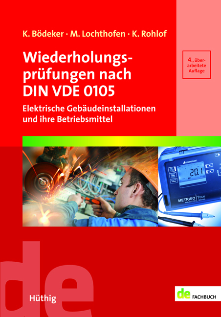 Wiederholungspr&uuml;fungen nach DIN VDE 0105 - Klaus B&ouml;deker, Michael Lochthofen, Kirsten Rohlof