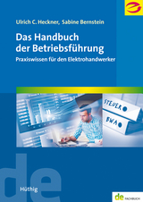 Das Handbuch der Betriebsf&uuml;hrung - Ulrich C. Heckner, Sabine Bernstein